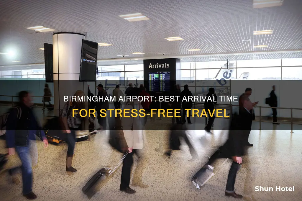 when to arrive at birmingham airport