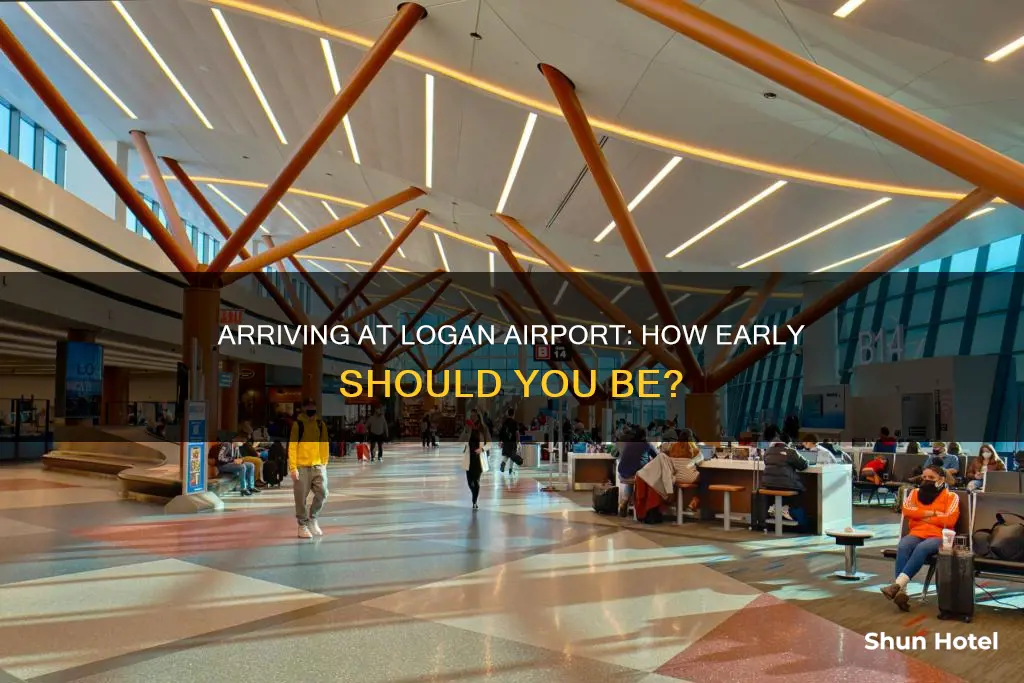 when to arrive at logan airport