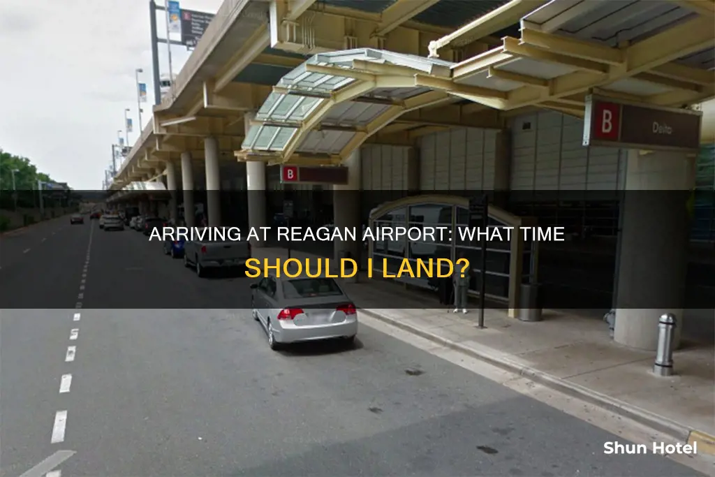 when to arrive at reagan airport