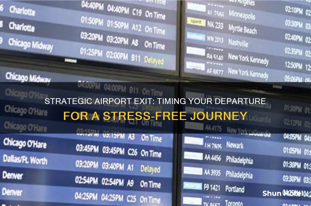 when to get out of airport