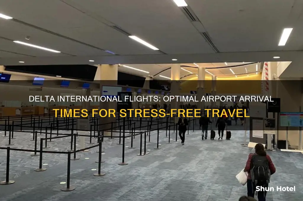 when to get to airport before delta international flight