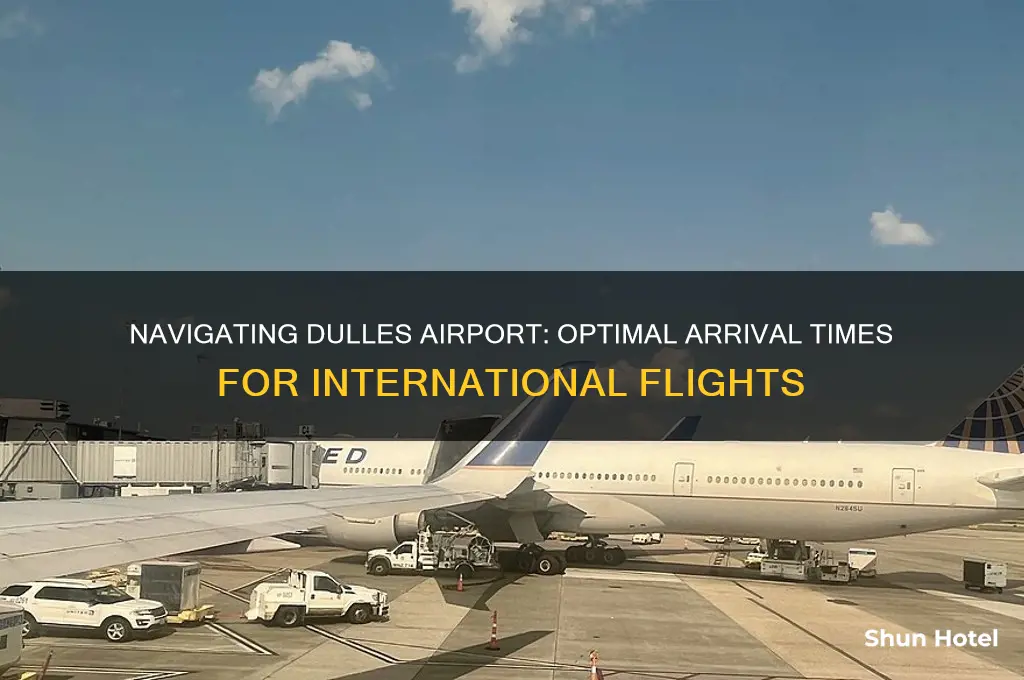 when to get to the airport for international flight dulles
