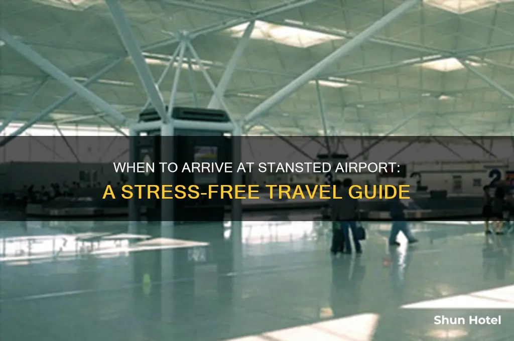 when to get to the airport stansted