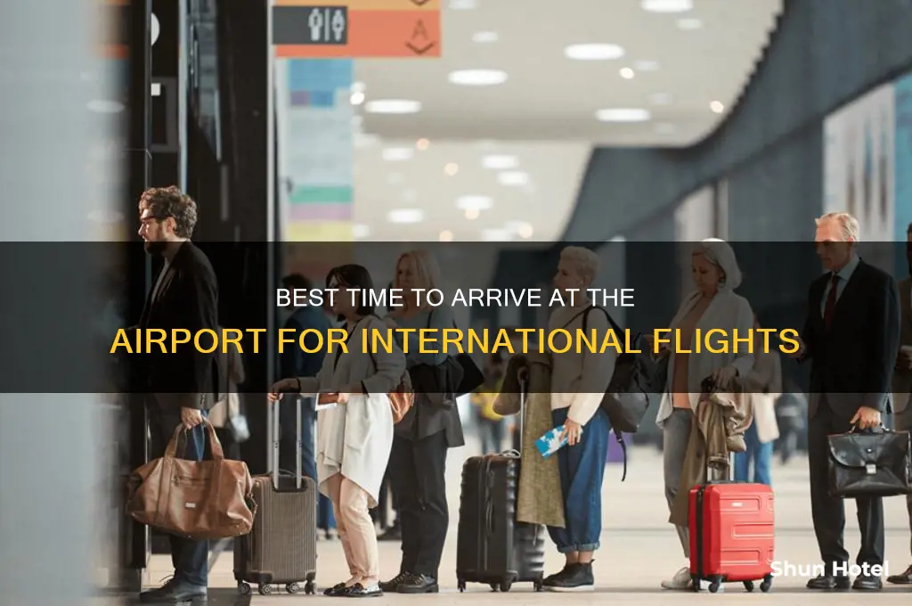 when to go to airport for international flight