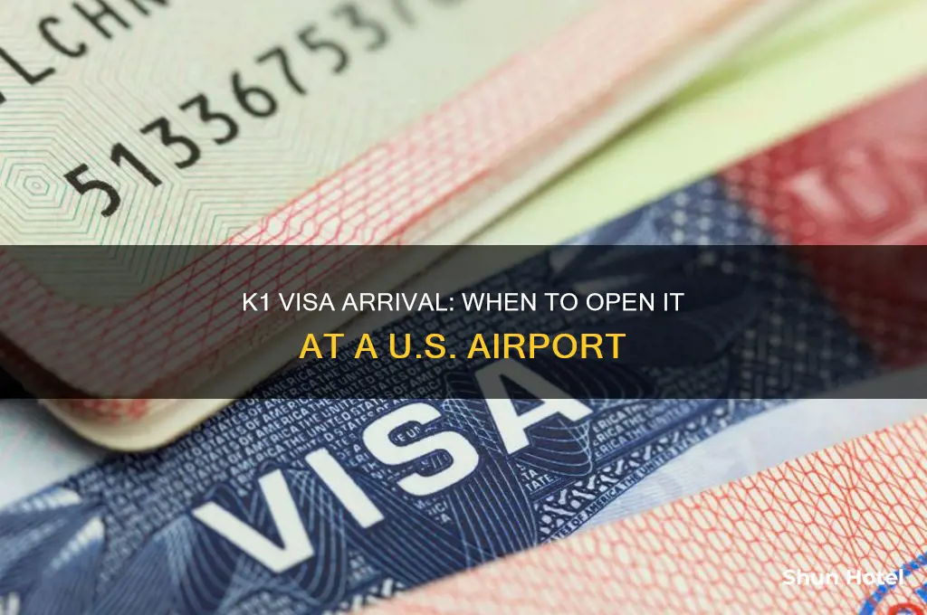 when to open k1 visa in us airport