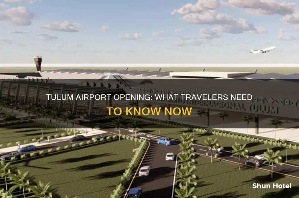 when tulum airport open