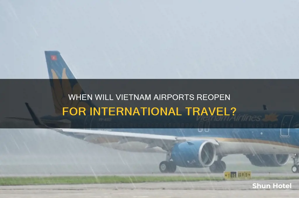 when vietnam airport open