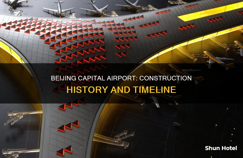 when was beijing capital airport built