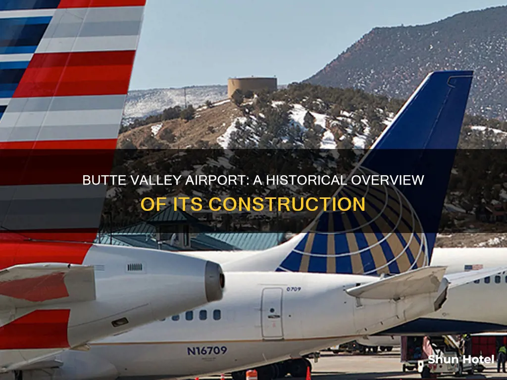 when was butte valley airport built