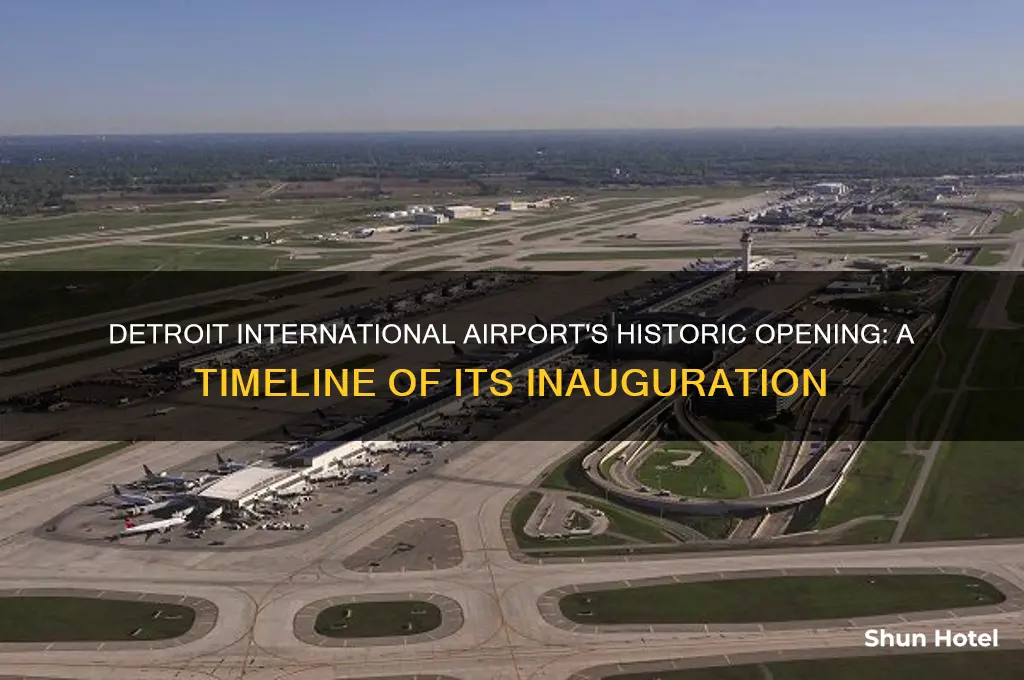 when was detroit international airport opened