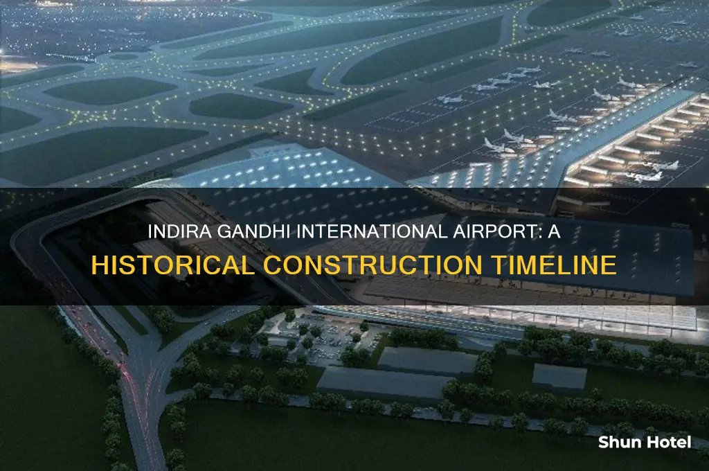 when was indira gandhi international airport built