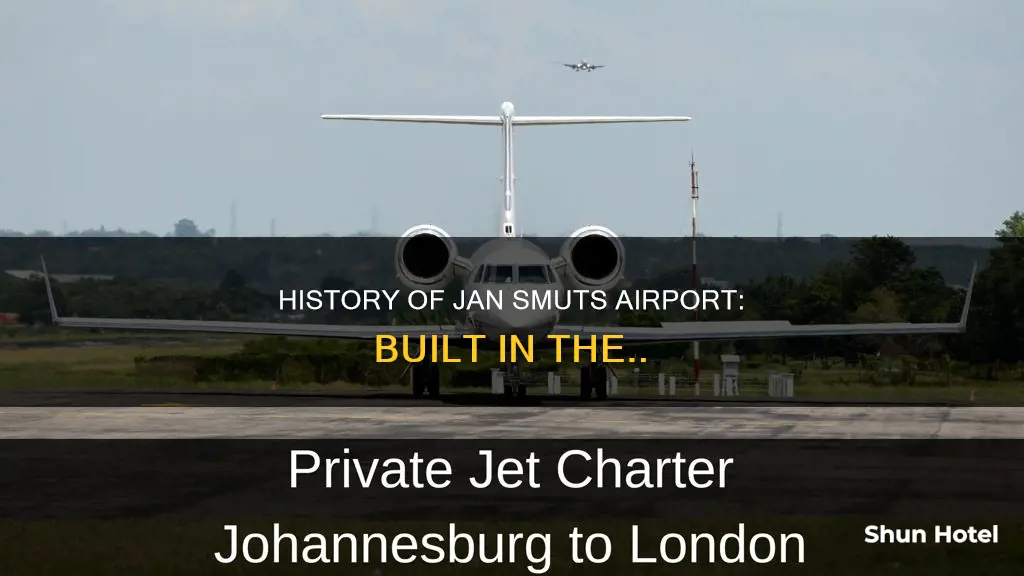 when was jan smuts airport built
