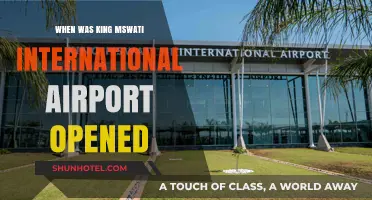 King Mswati International Airport: Inauguration Date and Historical Overview