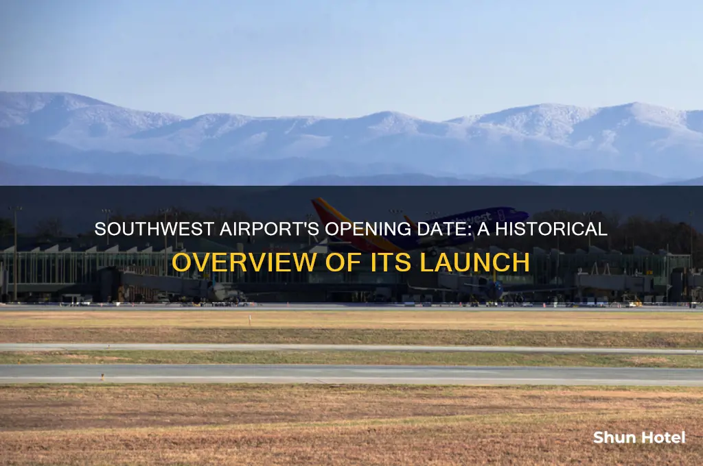 when was southwest airport opened