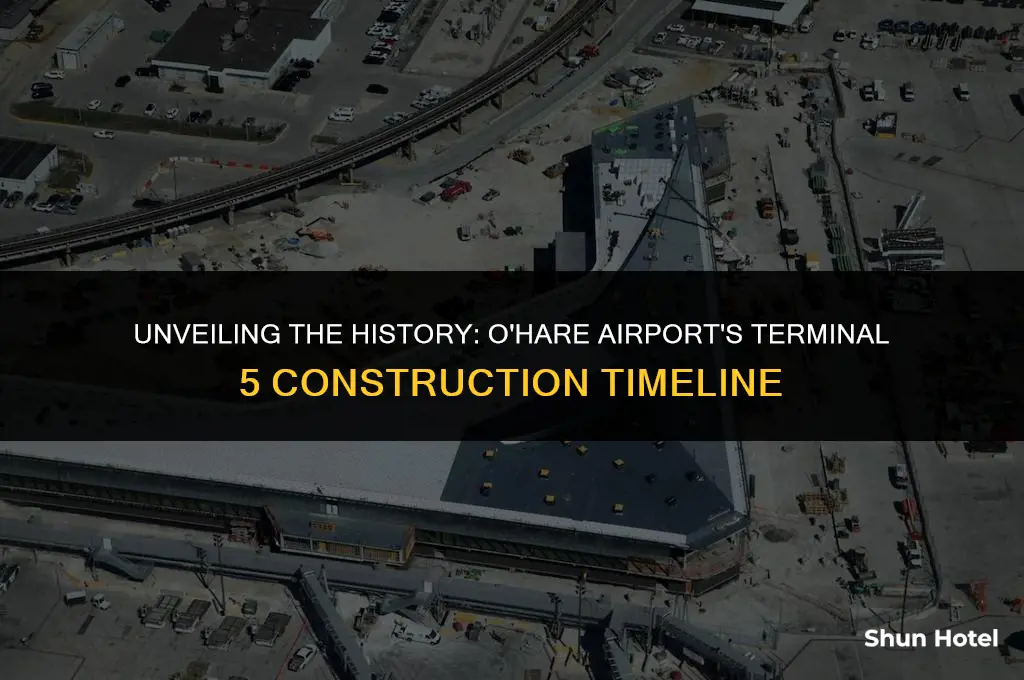 when was terminal 5 built at o