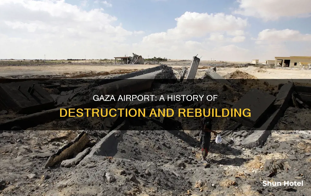 when was the gaza airport destroyed