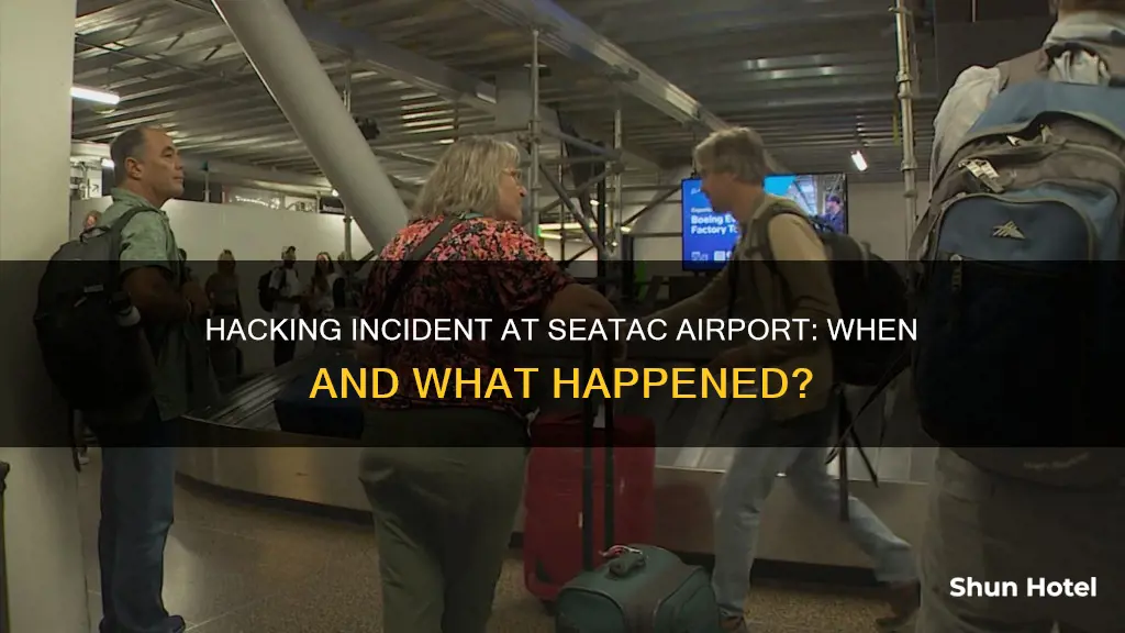 when was the seatac airport hacked