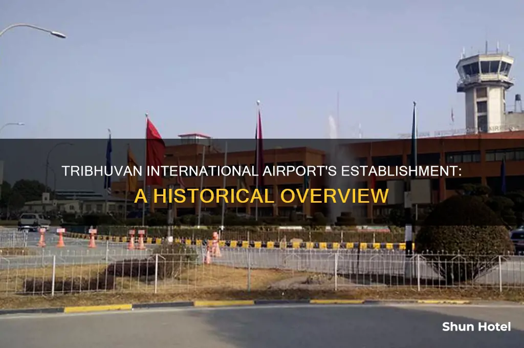 when was tribhuvan international airport established