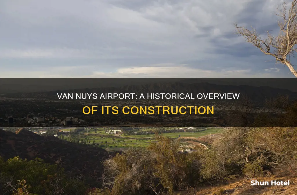 when was van nuys airport built