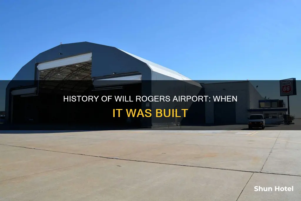 when was will rogers airport built