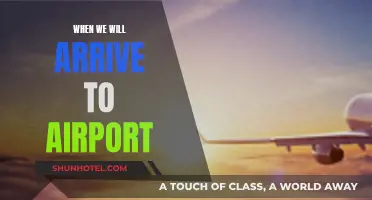 Arriving at the Airport: A Timely Guide
