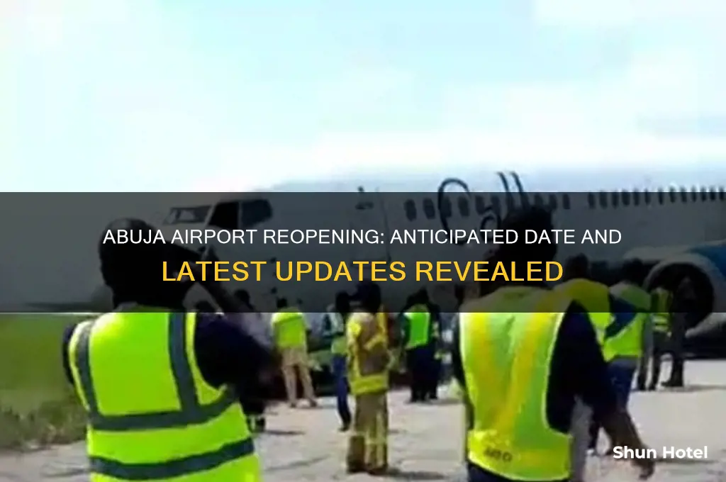 when will abuja airport be opened