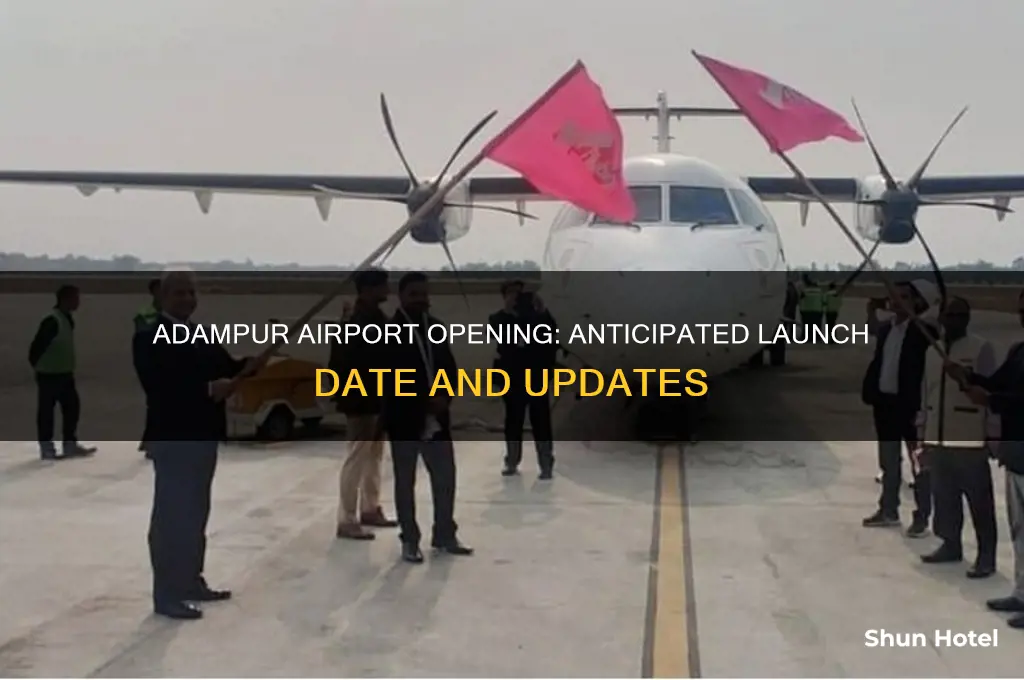 when will adampur airport open