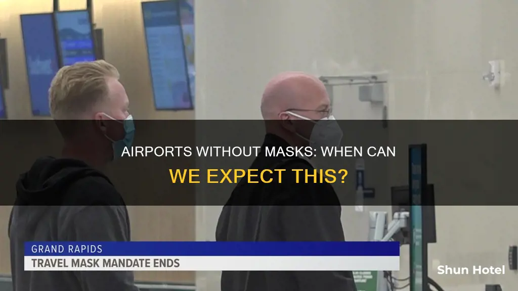 when will airports not require masks