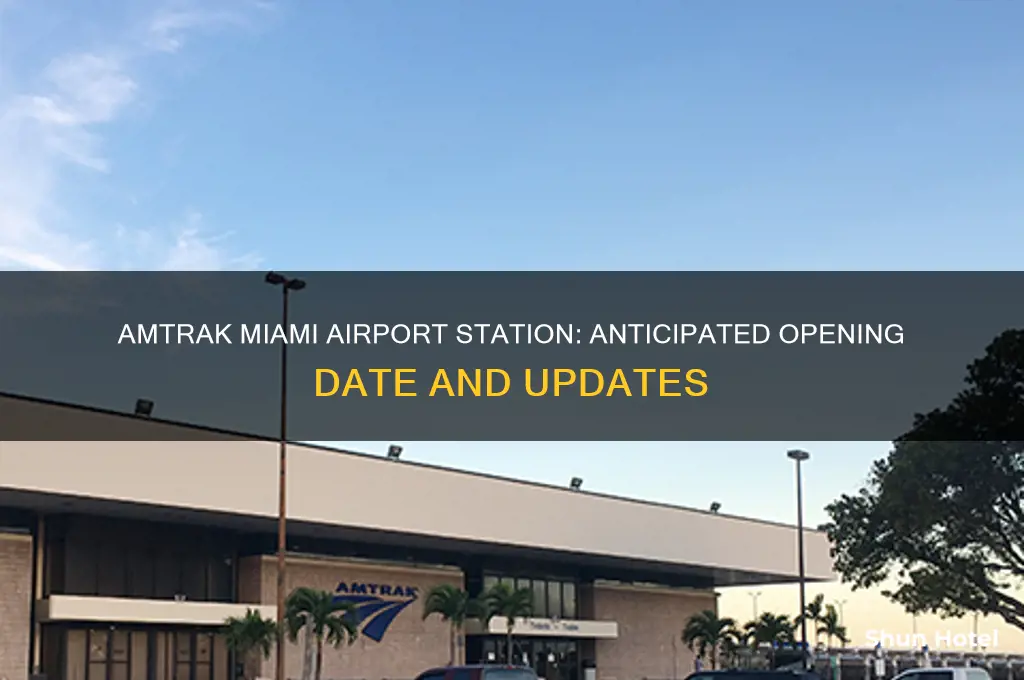 when will amtrak miami airport open