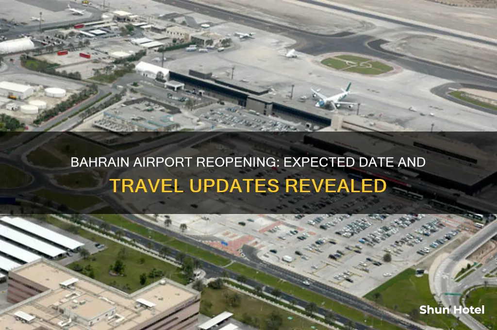 when will bahrain airport open