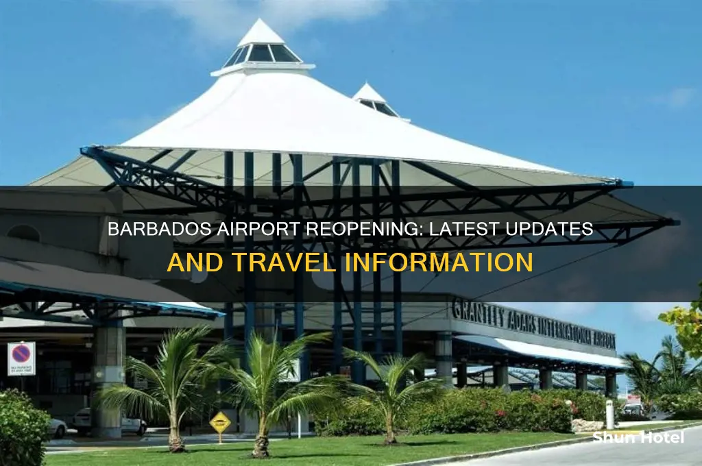 when will barbados airport open