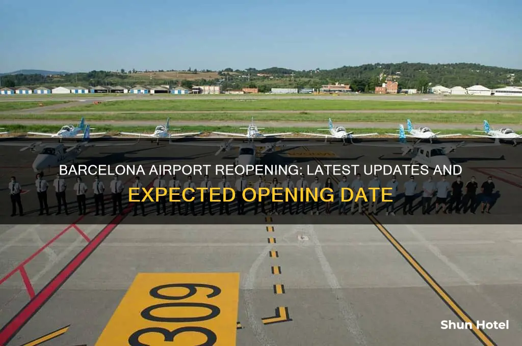 when will barcelona airport open