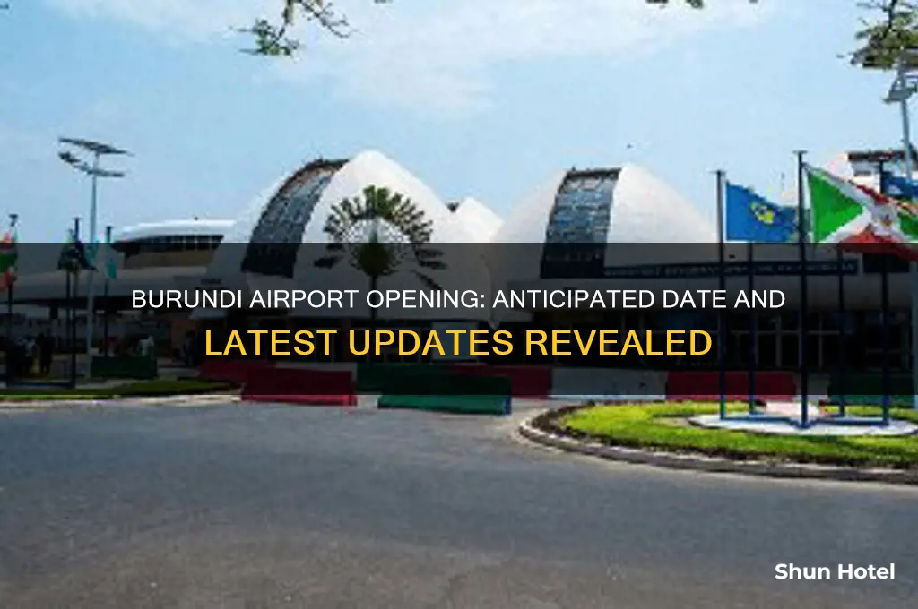 when will burundi airport open