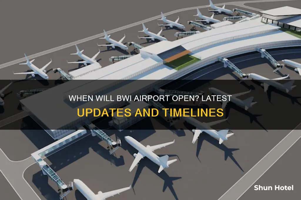 when will bwi airport open