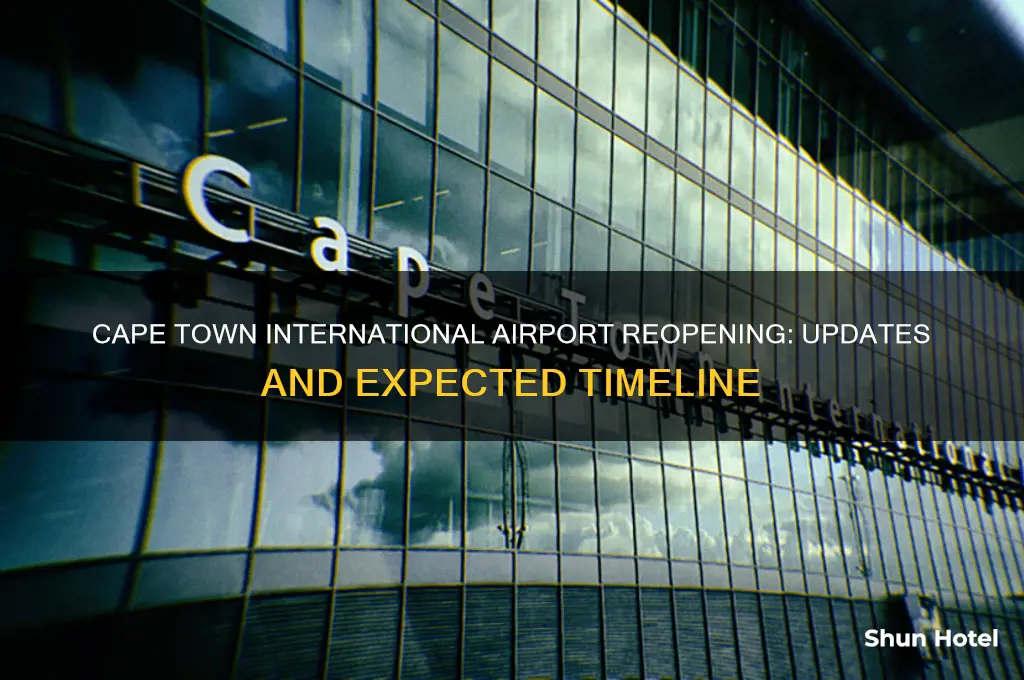 when will cape town international airport reopen