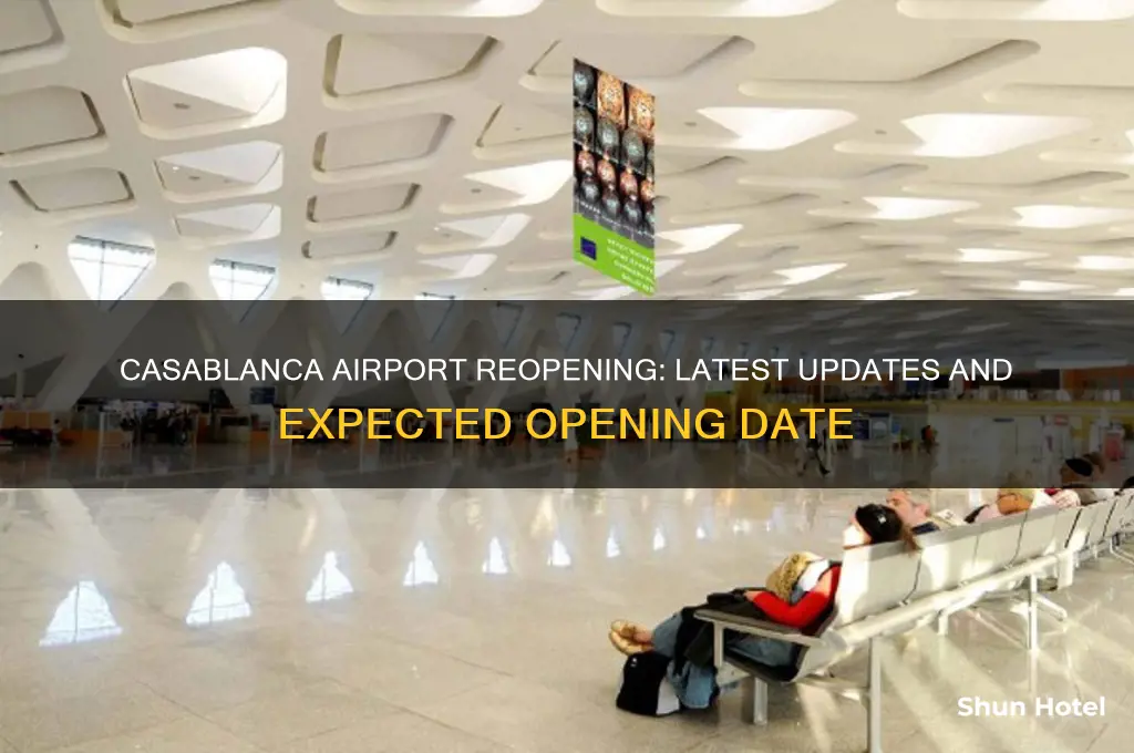 when will casablanca airport open
