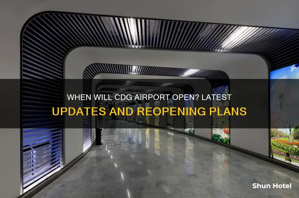 when will cdg airport open