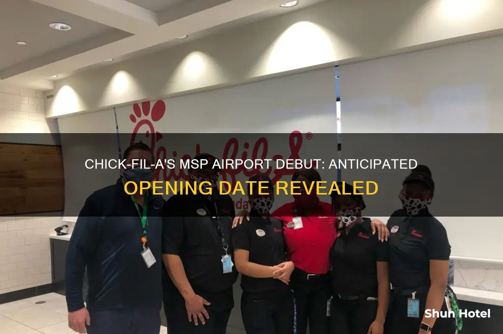 when will chick fil a open in msp airport