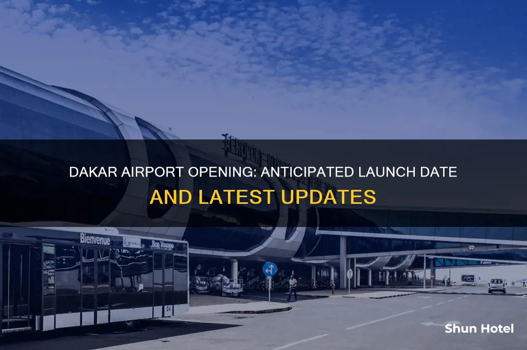 when will dakar airport open