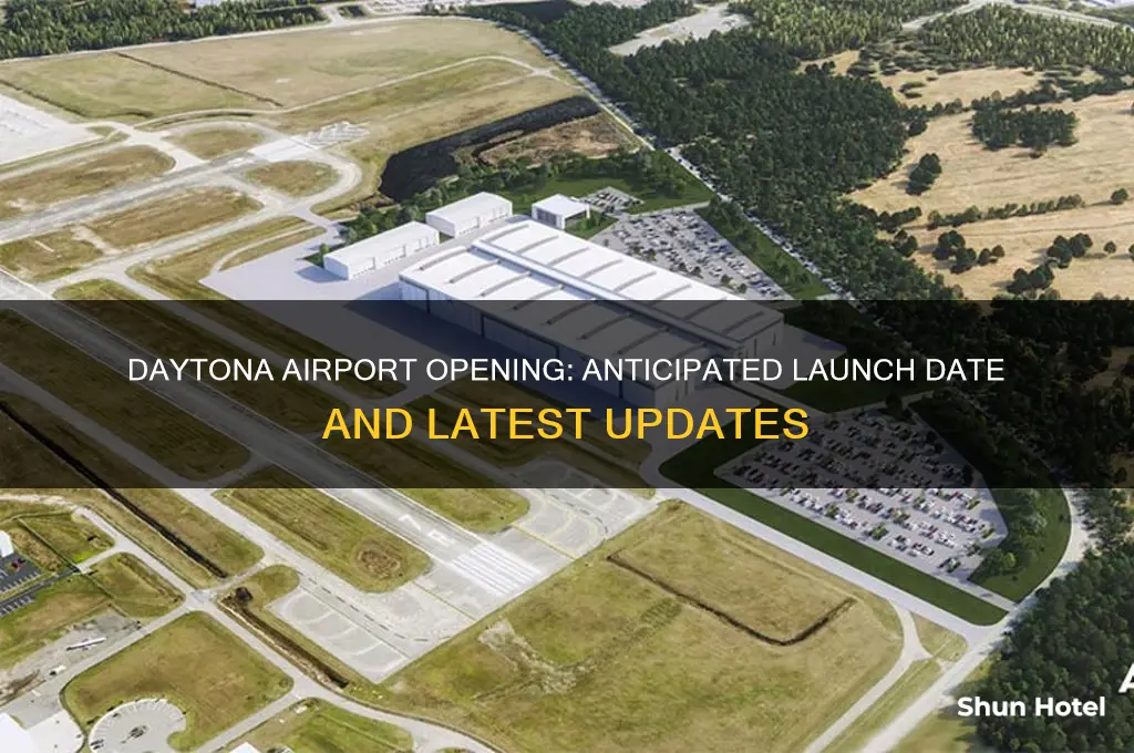 when will daytona airport open