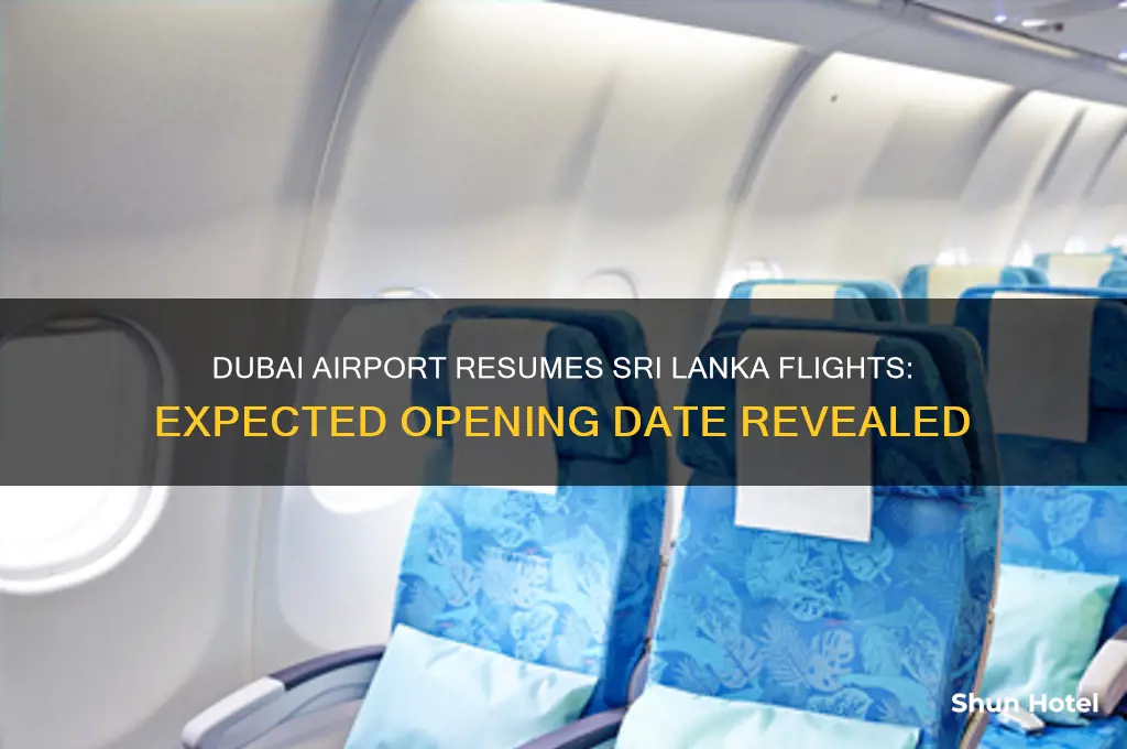 when will dubai airport open for sri lanka
