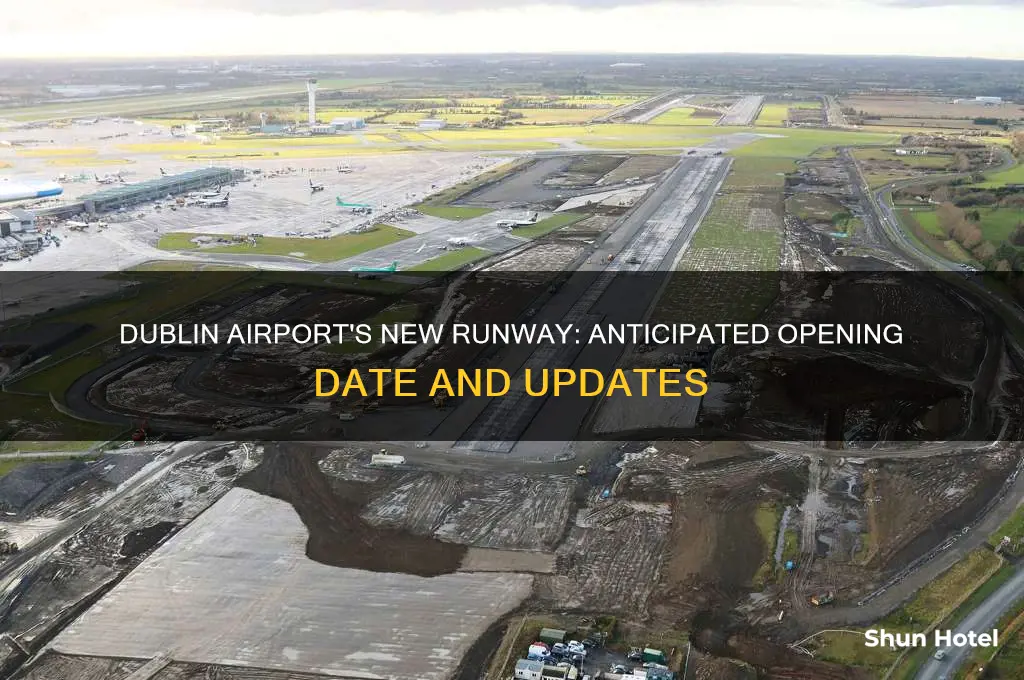 when will dublin airport new runway open