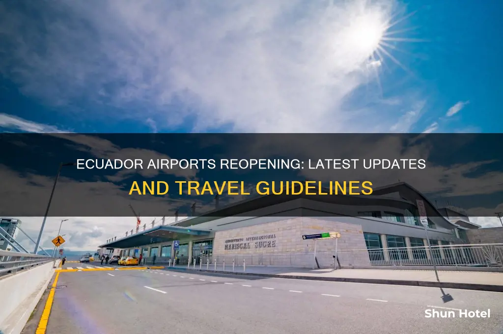 when will ecuador airports open