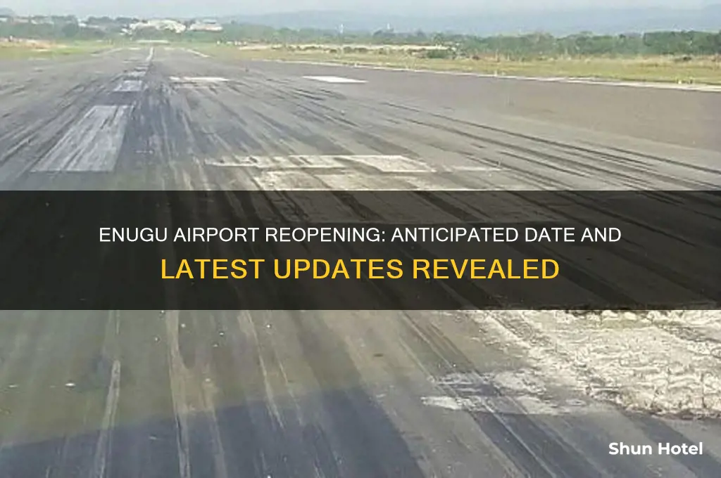 when will enugu airport be opened