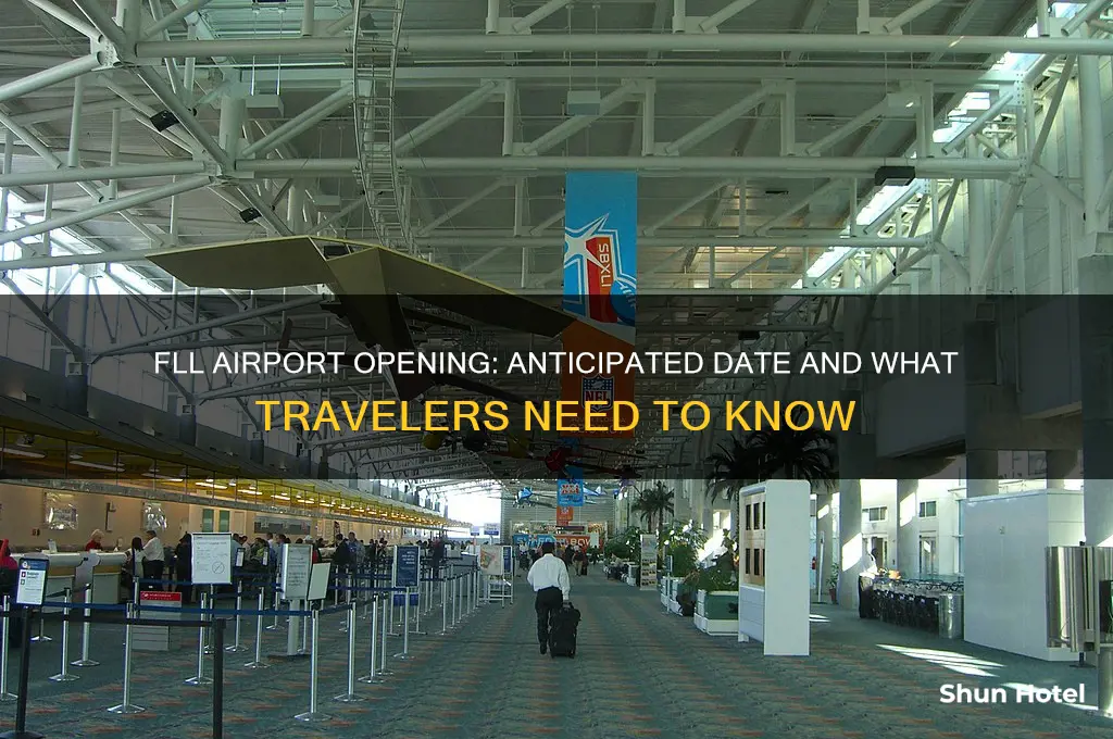 when will fll airport open