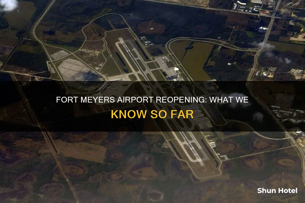 when will fort meyers airport reopen