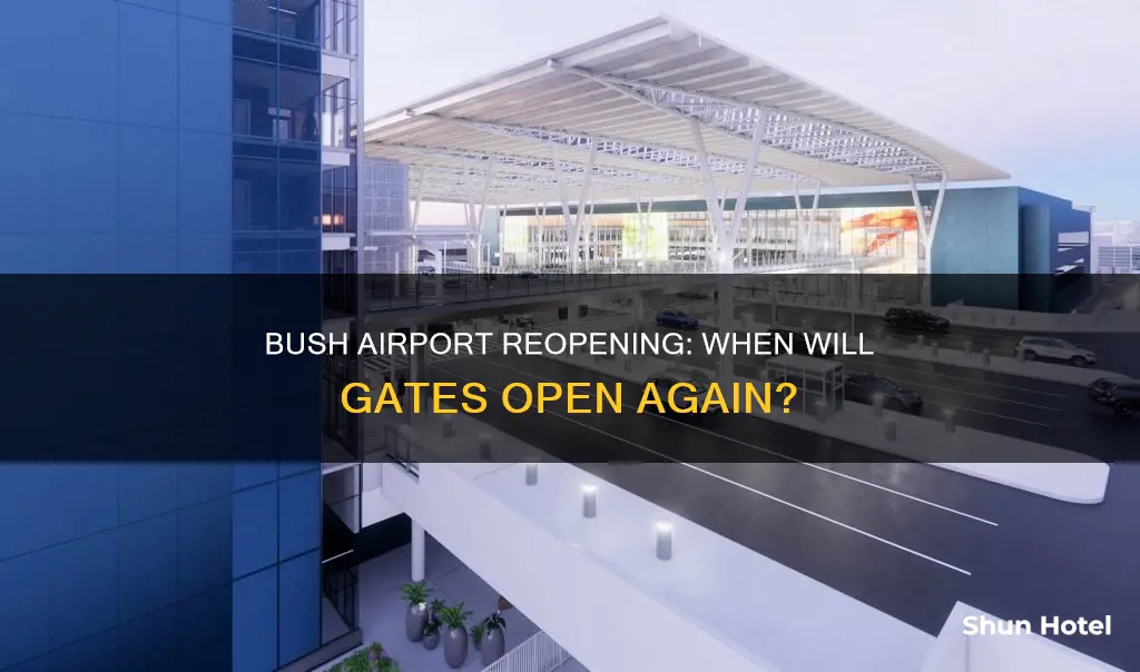 when will george bush airport reopen
