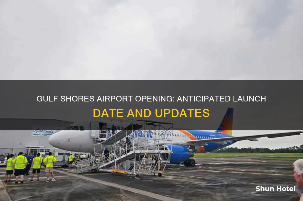 when will gulf shores airport open