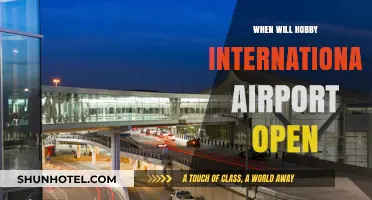 Hobby International Airport Opening: Anticipated Launch Date and Updates