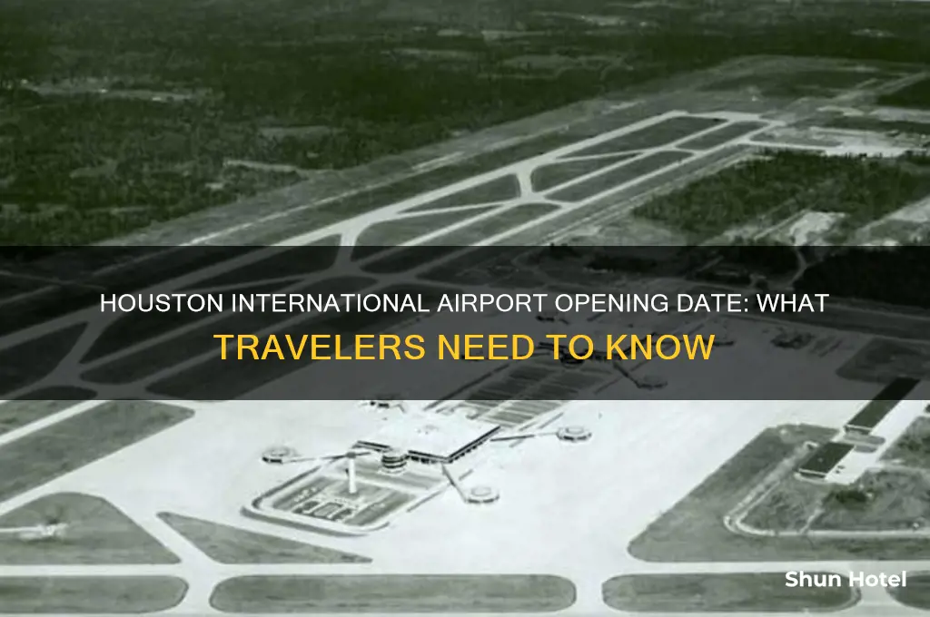 when will houston international airport open